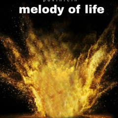 Melody of life
