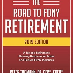 [PDF] The Road to FDNY Retirement (2019 Edition): A Tax & Retirement Planning