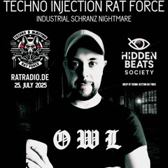 O.W.L -  Industrial Schranz Nightmare - Ratradio -  25.07.2025 Sonderabrisskommando