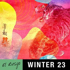 Winter 23 - El Riesgo