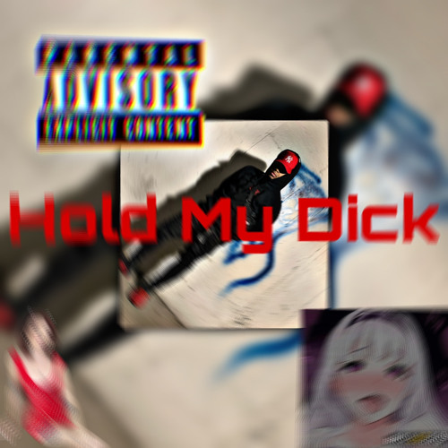 Hold My Dick