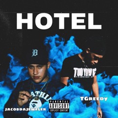 HOTEL Ft. TGreedy