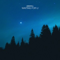 Waiting For U