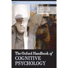 (Unlimited ebook) The Oxford Handbook of Cognitive Psychology (Oxford Library of Psychology) by