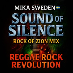 “Sound of Silence (Rock of Zion Mix)