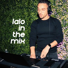 lalo in the mix