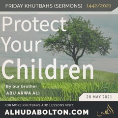 Khutbah: Protect Your Children