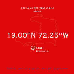 19.00°N 72.25°W  | Kite Zo a x Kite Jouda Yo Pale (JJ MIKE) #Mashup