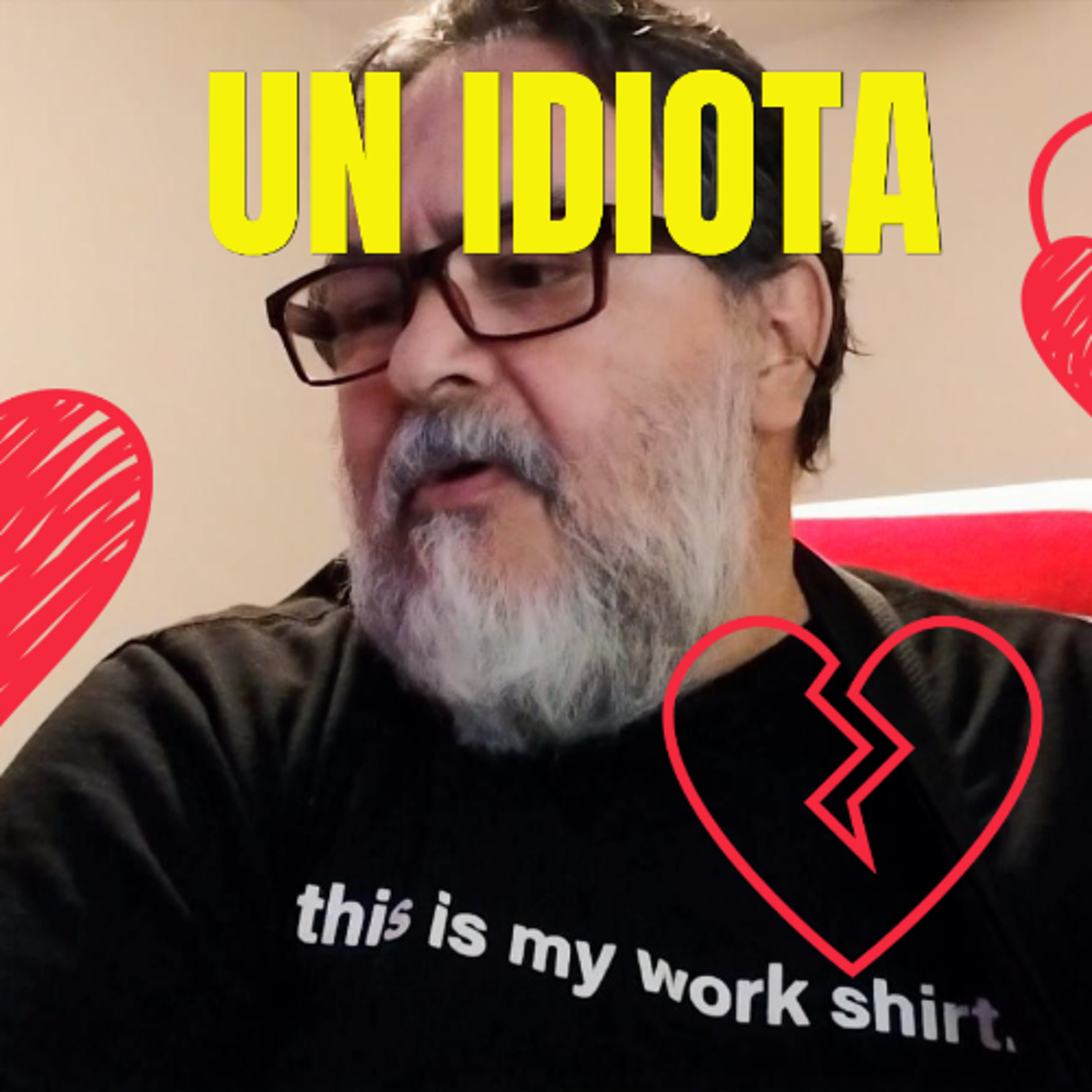 Un Idiota episode artwork