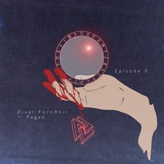 Episode 0: Pagan