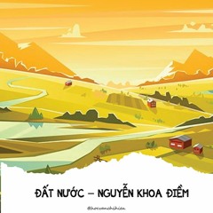 AUDIO VĂN HỌC - ĐẤT NƯỚC - NGUYỄN KHOA ĐIỀM || HỌC VĂN CHỊ HIÊN