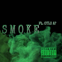 Bick Da Problem - SMOKE Ft. OTLO AP