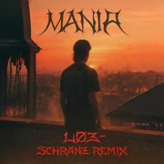 Mania [Schranz Remix]