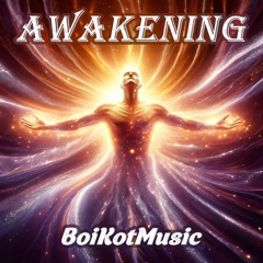 Awakening by BoiKotMusic | Progressive Trance, Uplifting, Dance music, Club music, Soundtrack, Background music