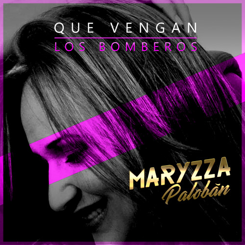 Stream Que vengan los bomberos by Maryzza Palobán Listen online for free on SoundCloud