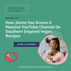 330: How Jenne Has Grown A Massive YouTube Channel On Southern Inspired Vegan Recipes