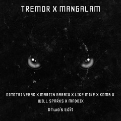 Tremor X Mangalam