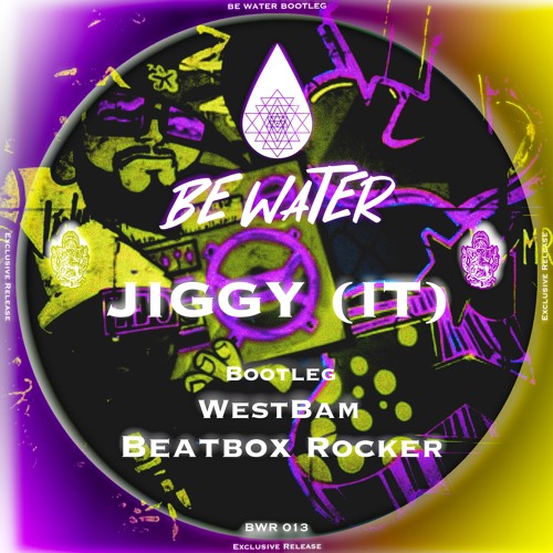 JIGGY (IT) - BEATBOX ROCKER (BOOTLEG JIGGY (IT) BE WATER played by LOCO DICE