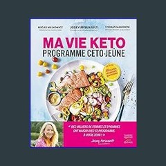 ebook read [pdf] 📖 Ma vie Keto - Programme Céto-Jeûne (Guides pratiques) (French Edition) Read Boo
