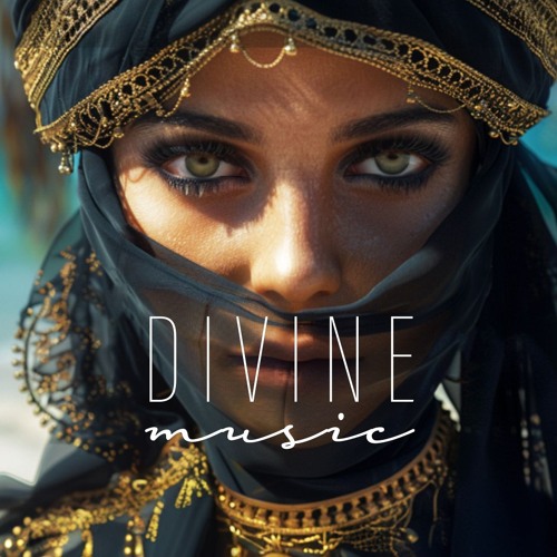 Divine Music - Summer Essentials 2024 [Ethnic & Deep House]