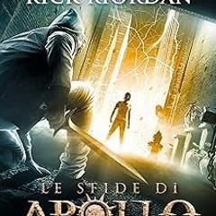 #% (PDF) Download Le sfide di Apollo - 1. L'oracolo nascosto (Italian Edition) By Rick Riordan