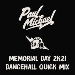 MEMORIAL WEEKEND 2K21 DANCEHALL QUICK MIX ☆ NO TALKING