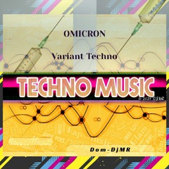 Omicron Variant Techno
