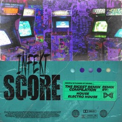 Infekt - Score (CXB Electro House Remix)