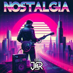DJ JaR Oficial - NostalgIA (Mashup)