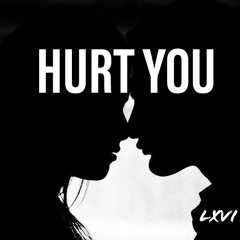 Hurt You (Prod. Ocean)