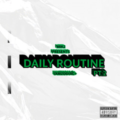DAILY ROUTINE PT.2 [PROD. xXCHINNAWAT+]