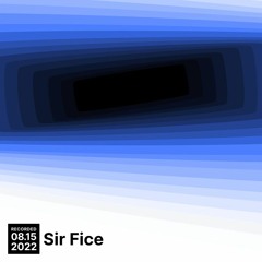 Sir Fice - 2022-08-15