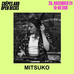 Mitsuko • Crêpes & Open Decks @ Æeden [20.11.24] • vinyl only