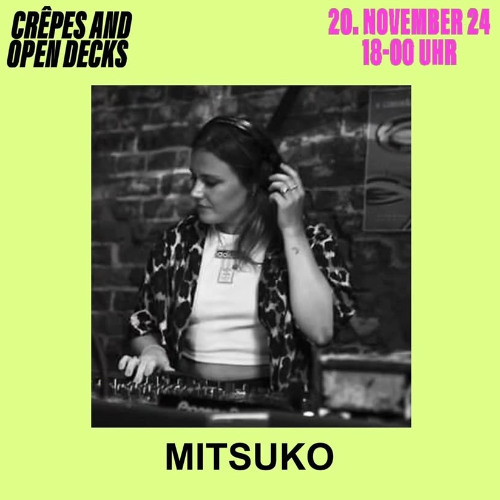 Mitsuko • Crêpes & Open Decks @ Æeden [20.11.24] • vinyl only
