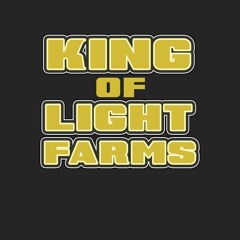King of Light Farms