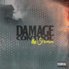 DAMAGE CONTROL x THE FIX TAPE mixed by A1 XSMOKE