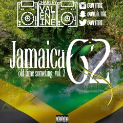 Jamaica 62: #OldTimeSometing2 || @V1TNE