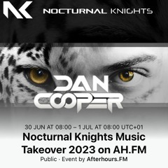 Dan Cooper - Nocturnal Knights 24hr Take Over Guest Mix