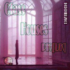 PK [UK] - Glass Houses (Rob Mitshi Remix)