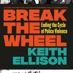 READ [PDF] Break the Wheel: Ending the Cycle of Police Violence