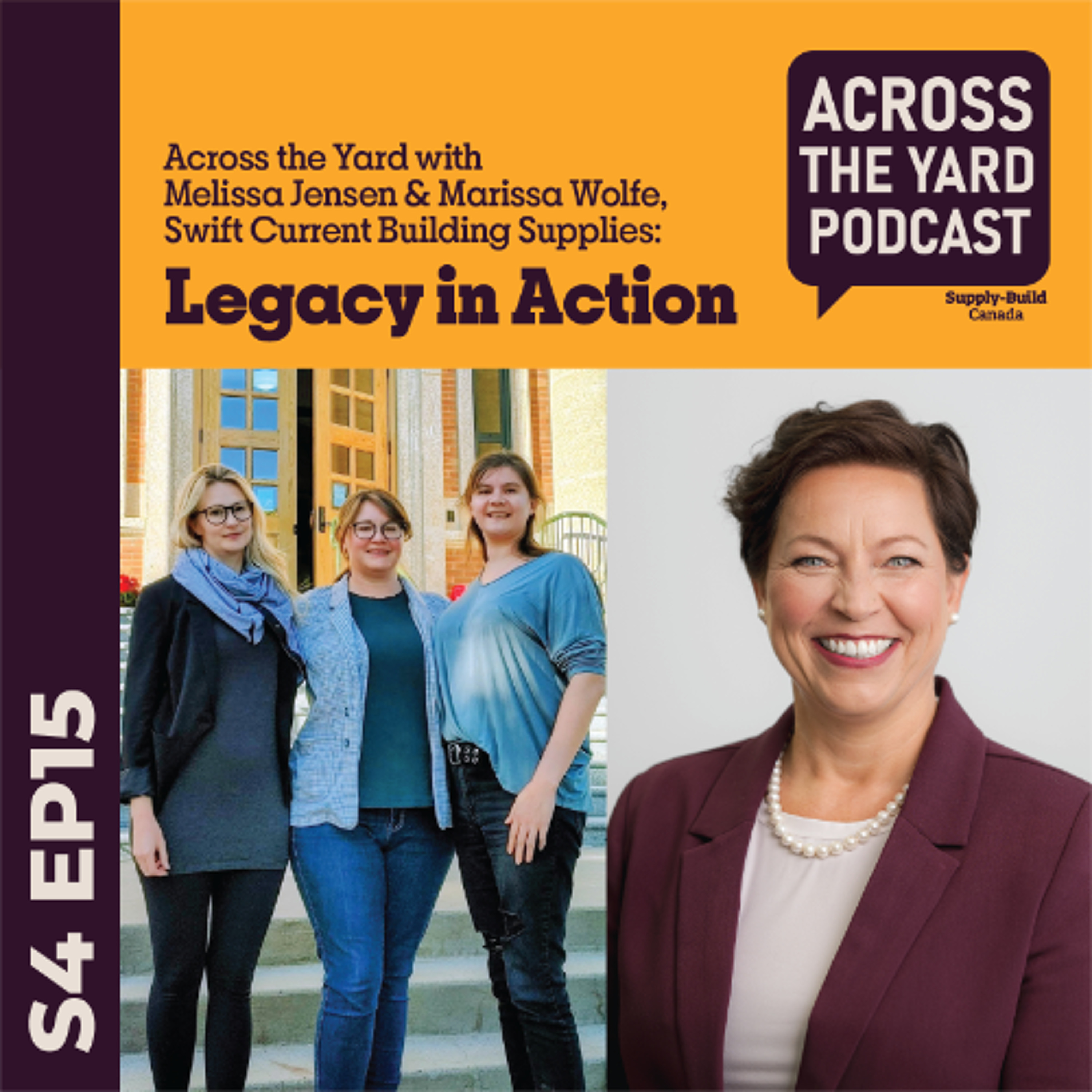 Legacy in Action: Across the Yard with Swift Current Building Supplies S04EP15 episode artwork