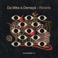 Da Mike & Demayä - Reverie (Dub Mix)