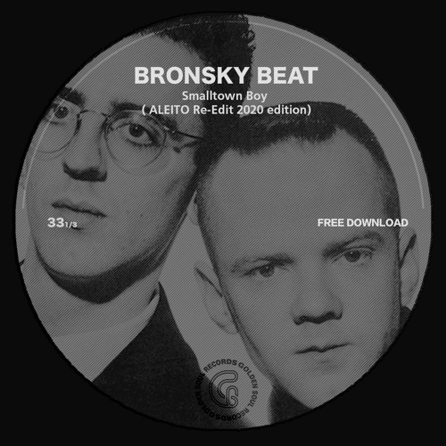 Bronsky Beat - Smalltown Boy (Aleito Re-Edit 2020 edition) FREE DOWNLOAD