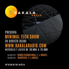 J.Wheel - Bakala Radio (MinimalTechShow) 13-1-21