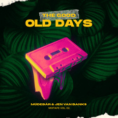 Jen van Banks & Müdebär - The good old days - Vol. 02