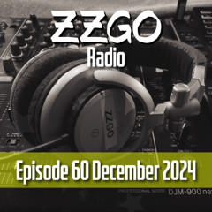 ZZGO Radio Episode 60 - Progressive & Melodic House Mix December 2024