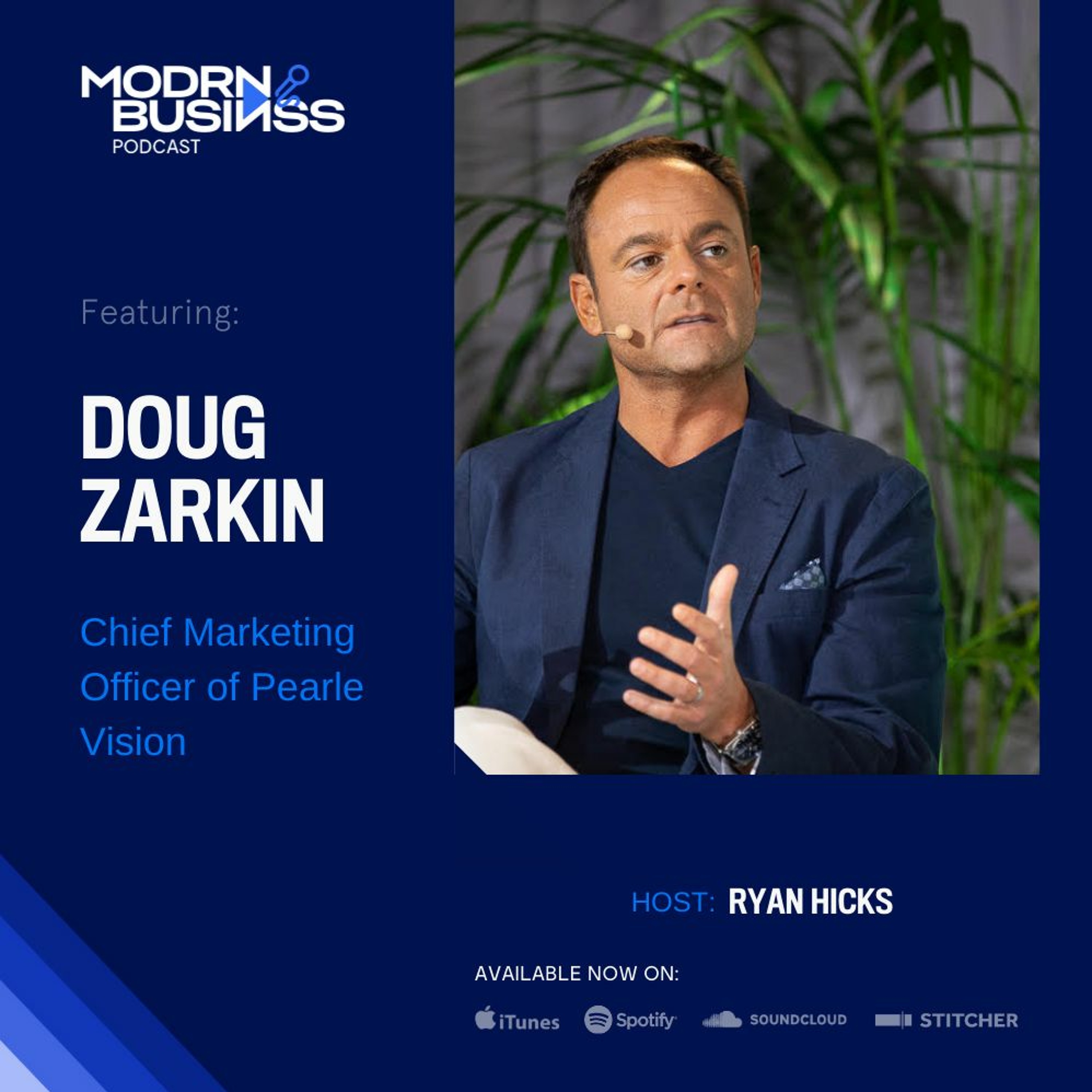 Doug Zarkin, CMO of Pearle Vision