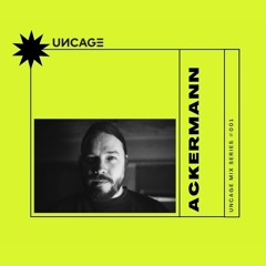 UNCAGE MIX SERIES 001 - ACKERMANN