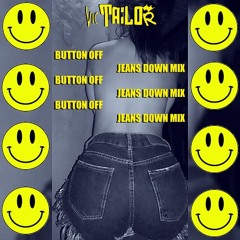Vic Tailor - Button Off (Jeans Down Mix)