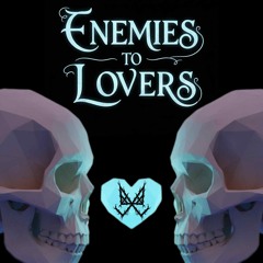 Enemies to Lovers